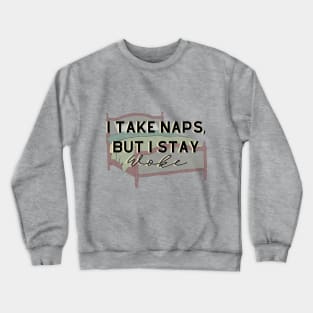 Stay Woke Crewneck Sweatshirt